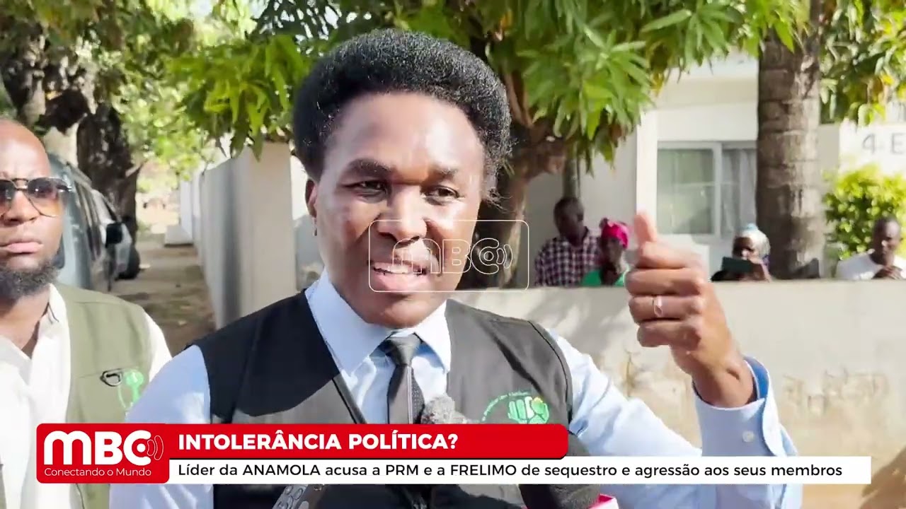 LÍDER DA ANAMOLA ACUSA A PRM E A FRELIMO DE SEQUESTRO E AGRESSÃO AOS SEUS MEMBROS