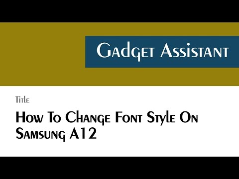 How To Change Font Style On Samsung A12