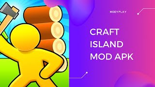 Craft Island Mod Apk (Mod Money, Mod Wood) Latest Version screenshot 3