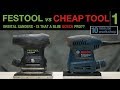 1 of 3 festool vs cheap tool  orbital sanders 089