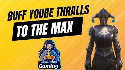 How to get maximum damage from youre thralls! conan exiles age of war chapter 4 2024