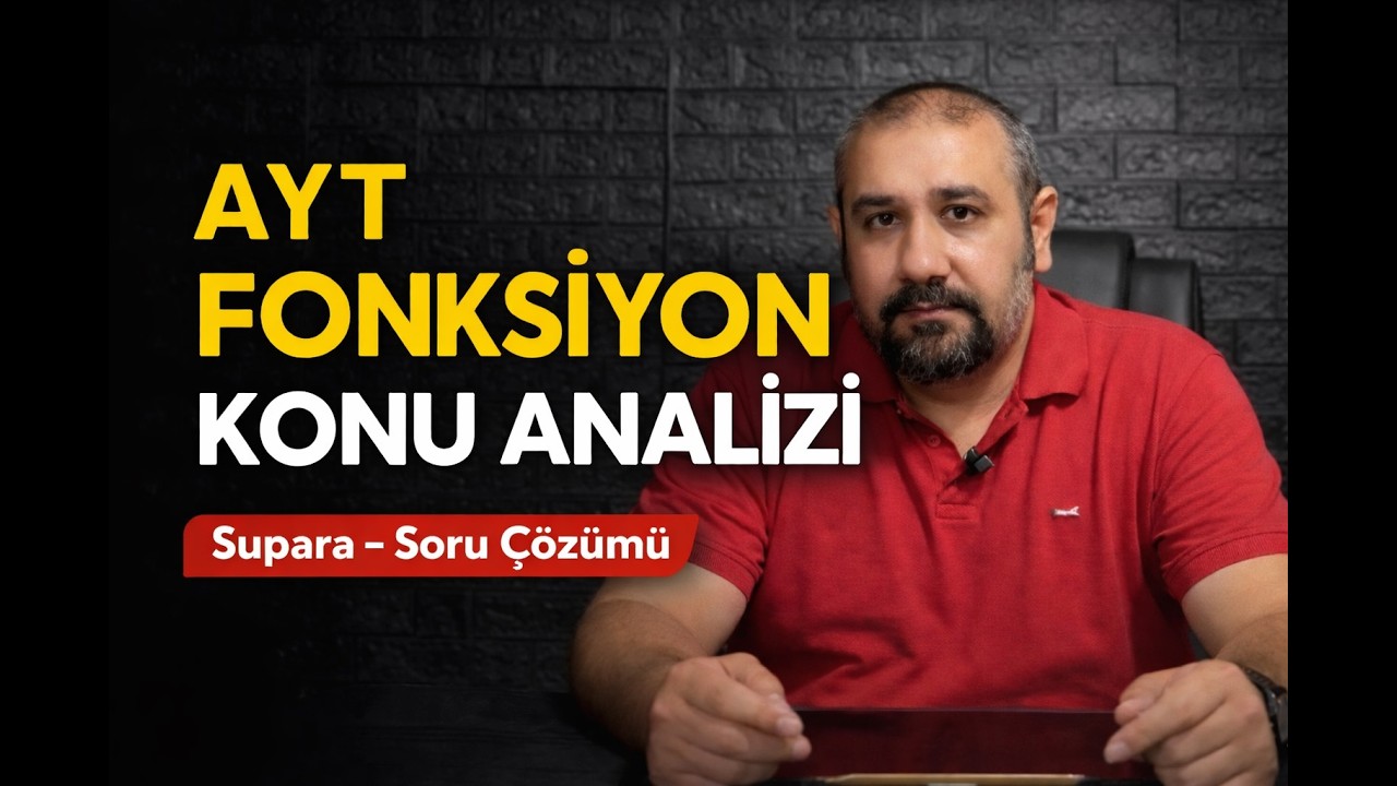 Supara “Ne Kadar Öğrendik?” AYT Matematik Fonksiyonlar Çözümü