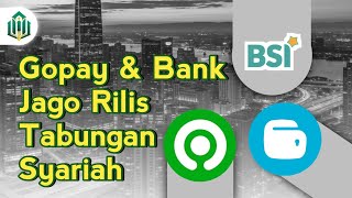 Gopay & Bank Jago Rilis Tabungan Syariah