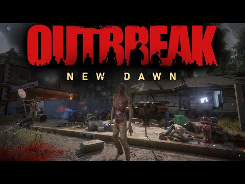 Outbreak New Dawn Alpha Official Gameplay