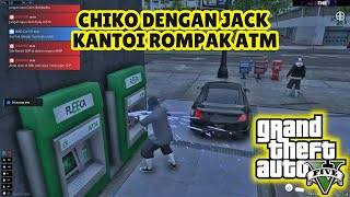 🔴 GTA 5 | CHIKO DENGAN JACK KANTOI ROMPAK ATM