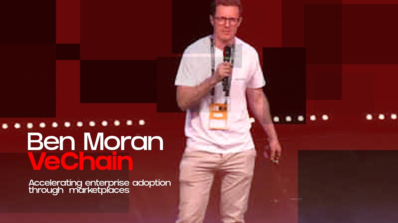 Accelerating enterprise adoption through  marketplaces - Ben Moran (VeChain)