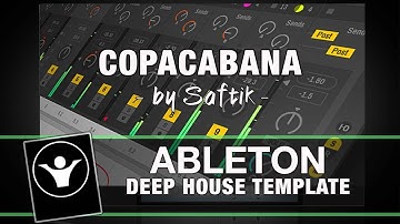 Deep House Ableton Live Template   Copacabana by Saftik