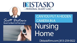 Can you use a hidden camera in a nursing home?