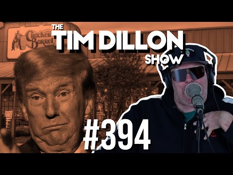 Thumbnail for Donald Trump & Cracker Barrel | The Tim Dillon Show #394