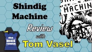 Shindig Machine Review - with Tom Vasel