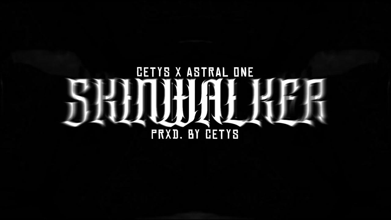 Cetys X Astral One - Skinwalker - YouTube