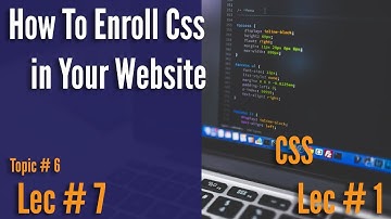 How To Enroll Css in Html | Inline css | Internal css | External css || HTML CSS Lec 7 in Hindi/Urdu