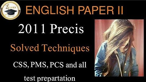 Precis 2011 Solved By Mutliple Ways || CSS IMPORTANT TOPIC ||  Preparation Guide