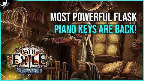 THE MOST POWERFUL FLASK! Piano Key Flasking is back on the cards - 3.15 Expedition - Path of Exile
