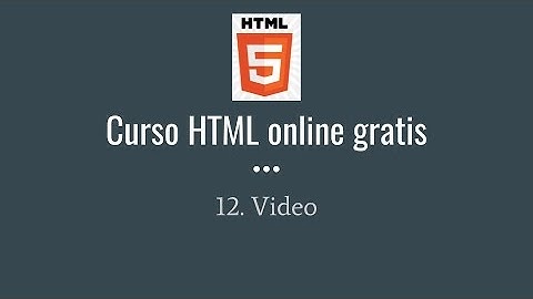 12. curso de html: video