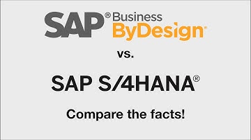 SAP Business ByDesign vs S/4HANA Cloud  - Compare the Facts!