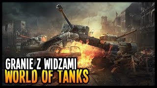 Granie z Widzami: World of Tanks #1 - SmavCra...Lotnik