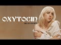 Billie Eilish - Oxytocin [Full HD] lyrics