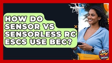 How do sensor vs sensorless RC ESCs use BEC? - RC Toy Central