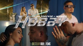 Jacob Forever ❌ Mawell - Hobby (Video Oficial)