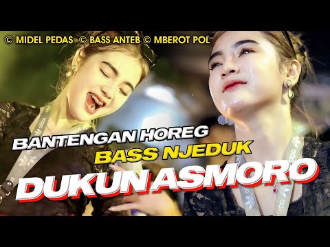 DJ BANTENGAN PALING UWENAK POL - DUKUN ASMORO BASS NJEDUG TERASA DI DADA