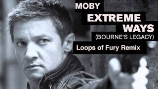 Смотреть клип Extreme Ways (Loops Of Fury Remix) By Moby