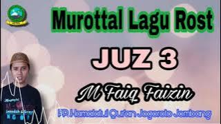 Murottal Lagu Rost - Juz 3 - Kang Faiq PPHQ Jombang