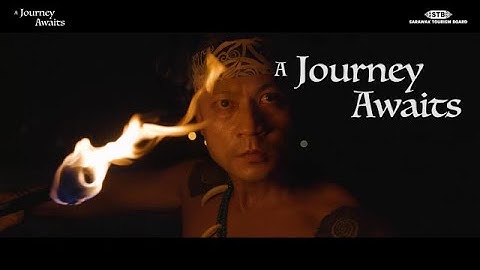 A Journey Awaits - See you in Sarawak | 2022 Tourism Destination Video