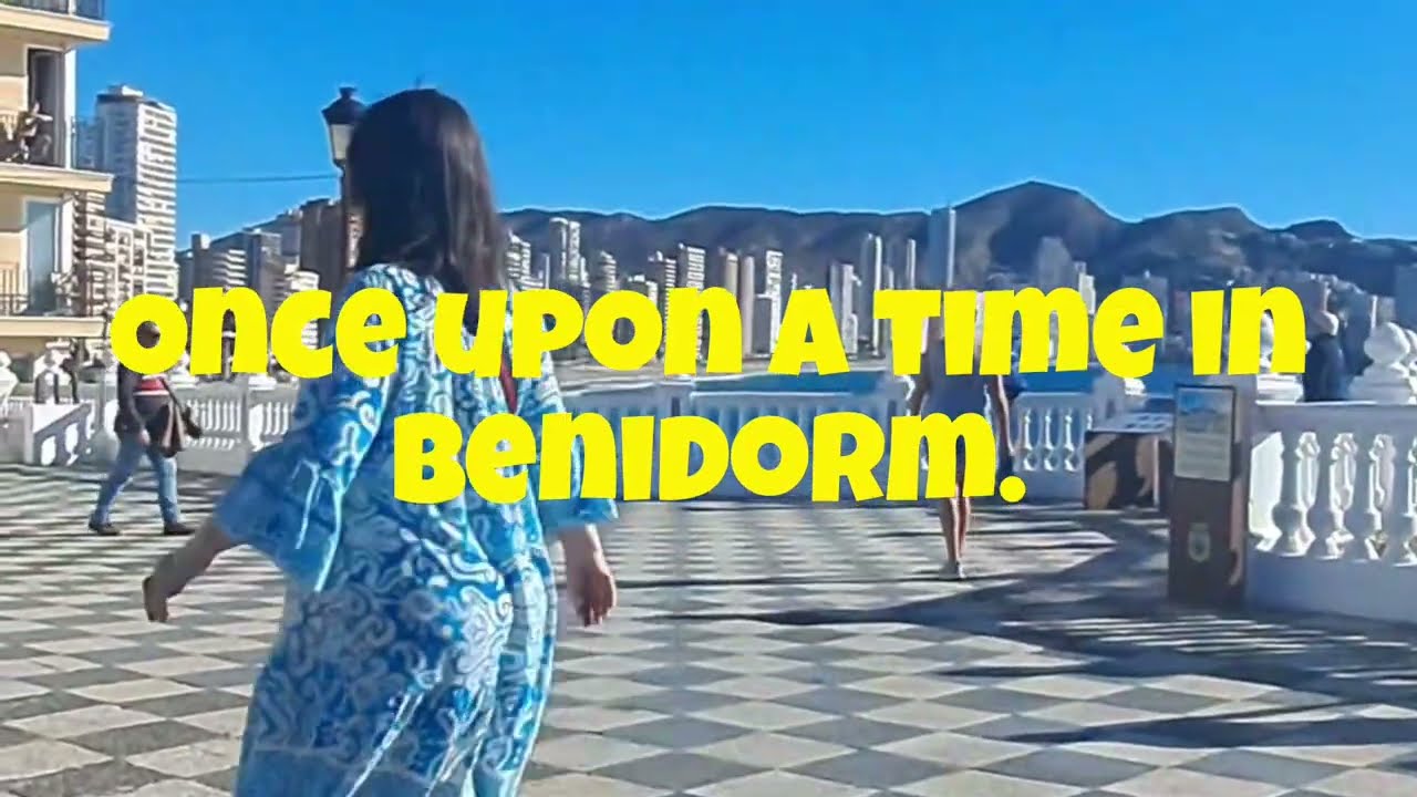 Once upon a time in Benidorm. BENIDORM NEWS. Song.