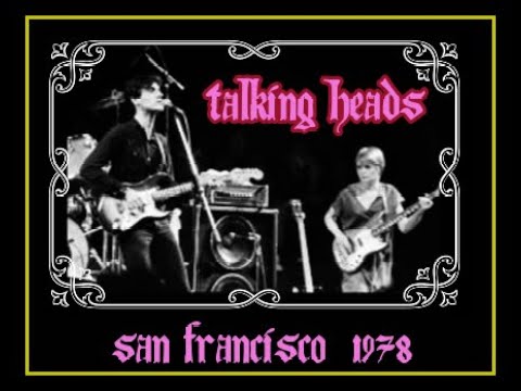 Talking Heads - San Francisco & CBGB's 1978 (Complete
