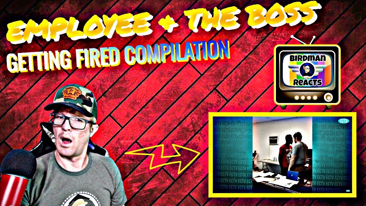 EMPLOYEES & THE BOSS - GETTING FIRED COMPILATION - REACTION VIDEO - YouTube