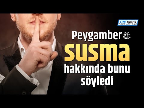 Peygamber susma hakkında bunu söyledi