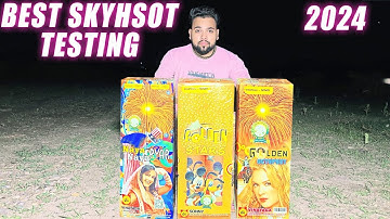 3 BEST SKYSHOT FOR DIWALI | SONY BEST SKYSHOT TESTING 2024