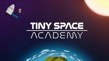 Tiny Space Academy Trailer #1