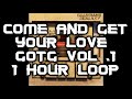 Come and Get Your Love for 1 hour - GOTG song loop (Redbone)