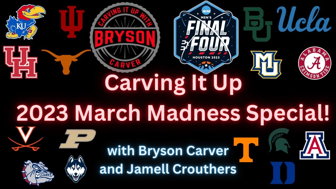 Carving It Up 2023 March Madness Special!
