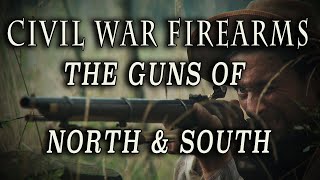 'Civil War Firearms: The Guns of North & South' Full Documentary