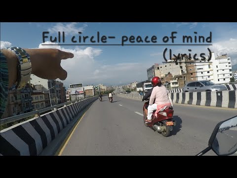 Full Circle - Peace Of Mind [ Lyrics ]