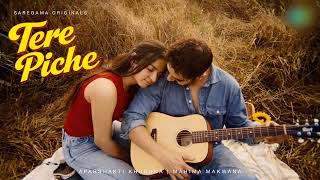 Tere Piche (Official Music Video) | Aparshakti Khurana | Mahima Makwana | Romantic Love Song 2026