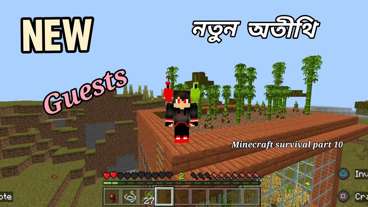 My New Guests in my survival world . Minecraft survival Bangla gameplay part 10 .
