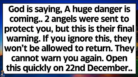 🧾God says, 2 angels were sent to protect you, but this is their final warning. Don't ignore this..