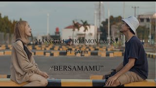 Download lagu MANGGA HIPHOP MOVEMENT - BERSAMAMU (Ft Anin)