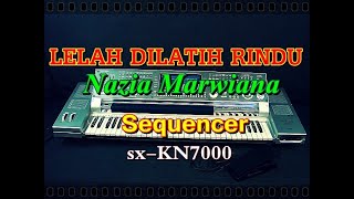 Lelah DiLatih Rindu - Nazia Marwiana [karaoke] || sx-KN7000
