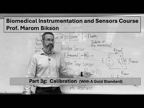 Biomedical Instrumentation Course 3G: Measuring Device Calibration (With a Gold Standard)
