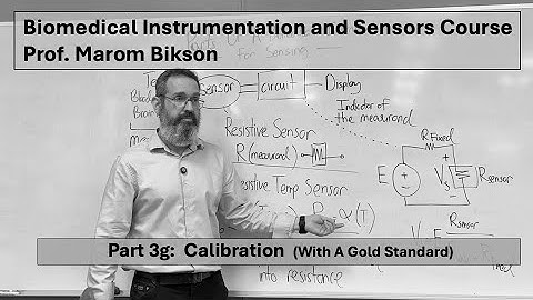 Biomedical Instrumentation Course 3G: Measuring Device Calibration (With a Gold Standard)