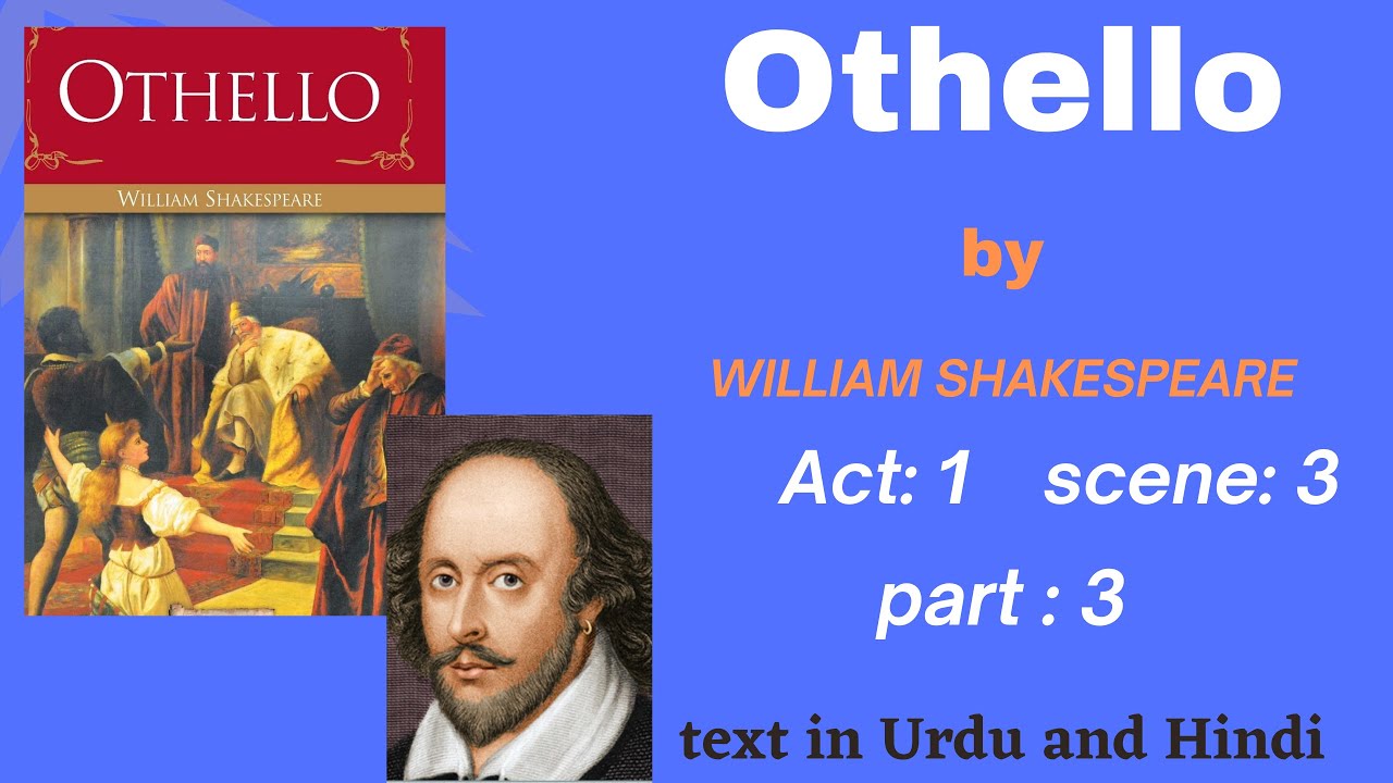 Othello: Act 1 scene 3 Part 3 Text in Urdu and Hindi - YouTube