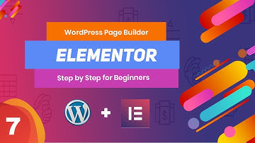 Elementor Page Builder - Class 7 | Basic to Advance in Bangla