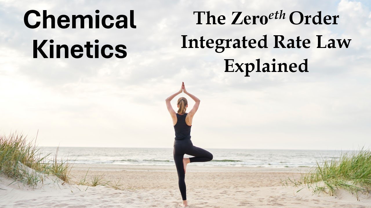 Zero Order Integrated Rate Law Explained Chemical Kinetics - YouTube