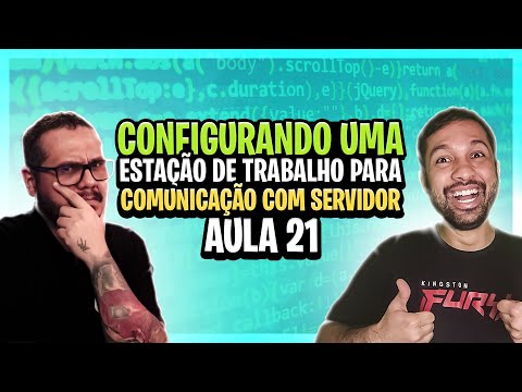 Configurando uma estação de trabalho para comunicação com o servidor - Aula 21