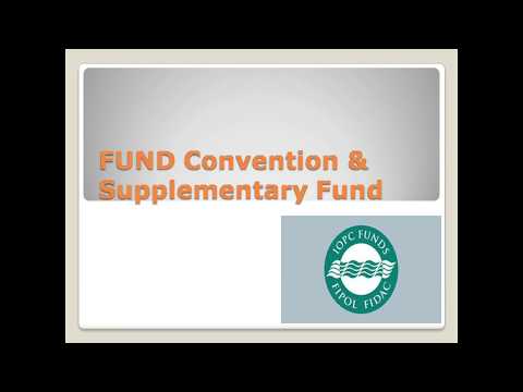 All you should know about FUND Convention and Supplementary Fund